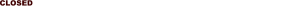 Closed